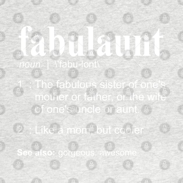 Fabulaunt Definition - Funny Aunt Definition, Aunt by bethcentral
